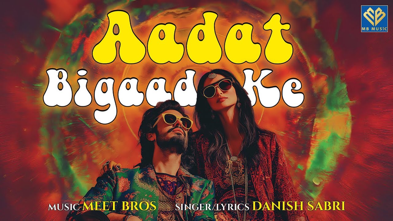 Aadat Bigad Ke - Song Cover Image