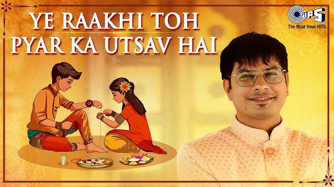 Ye Raakhi Toh Pyar Ka Utsav Hai - Song Cover Image