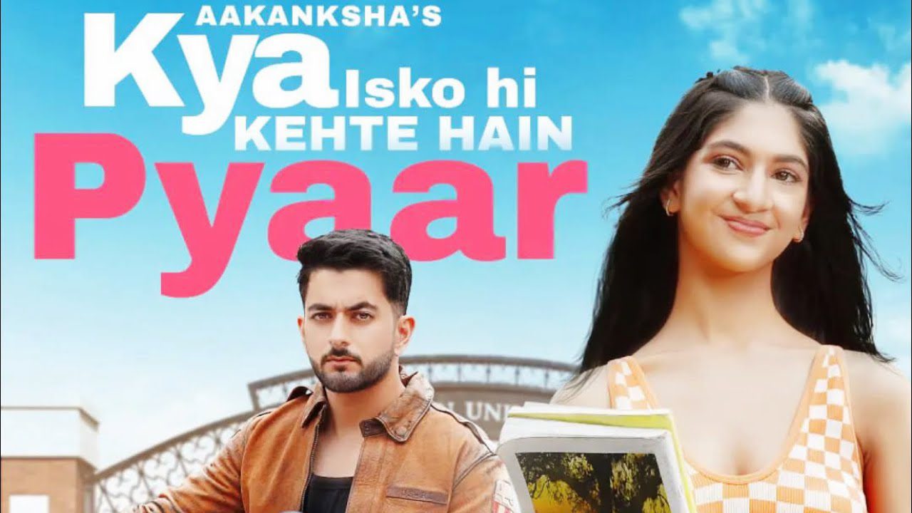 Kya Issi Ko Kehte Hai Pyaar - Song Cover Image