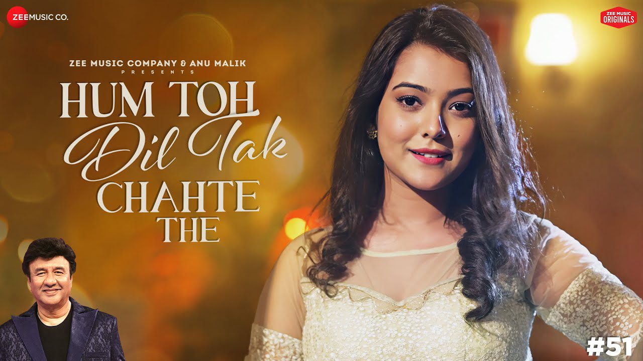 Hum Toh Dil Tak Chahte The - Song Cover Image