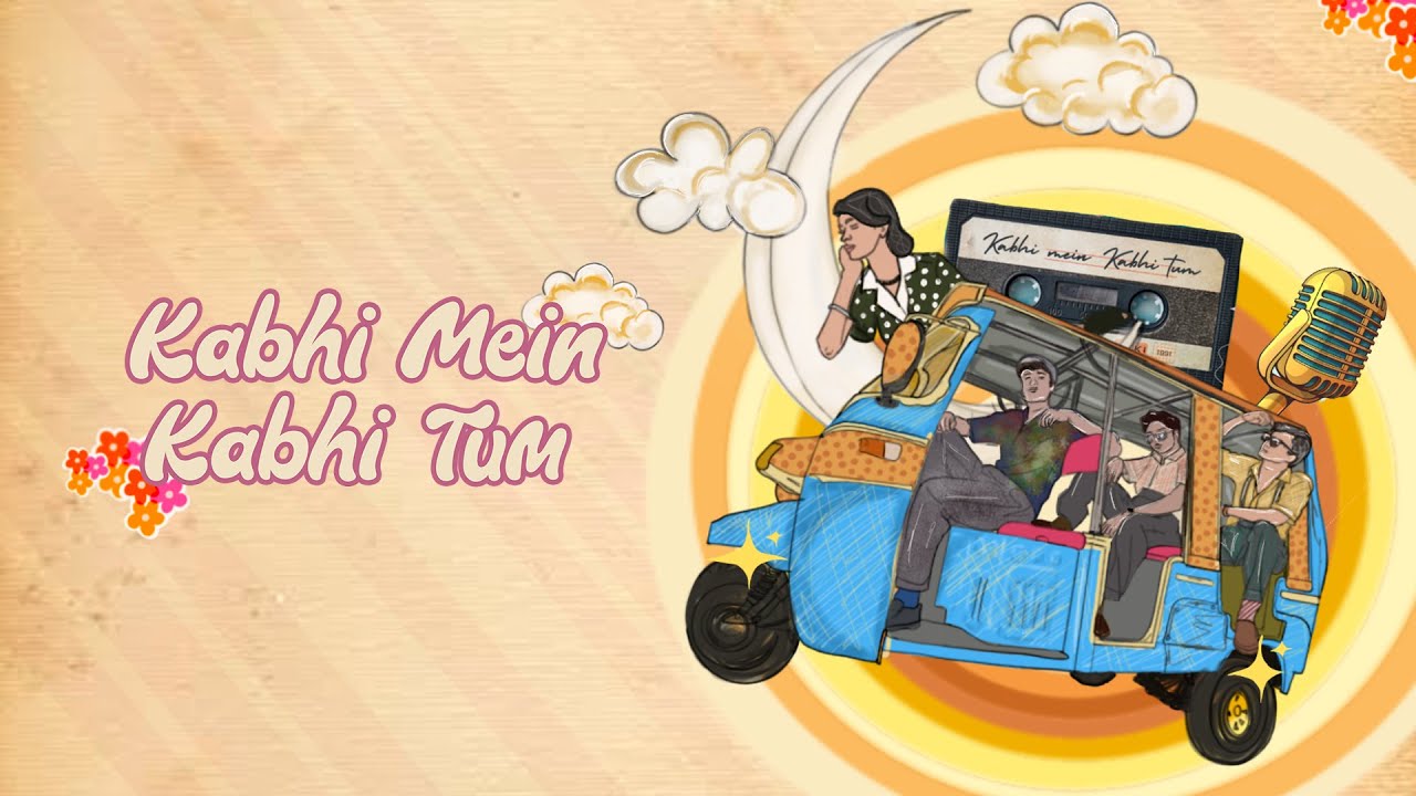 Kabhi Mein Kabhi Tum - Song Cover Image