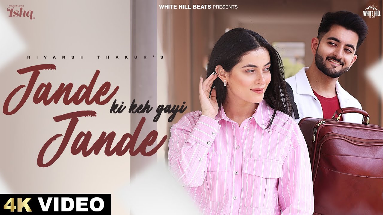 Jande Jande Ki Keh Gayi - Song Cover Image