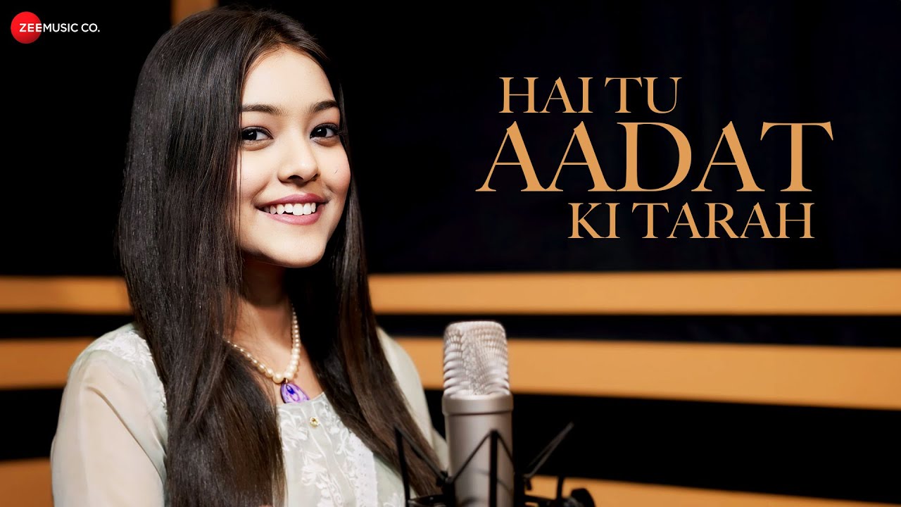 Hai Tu Aadat Ki Tarah - Song Cover Image