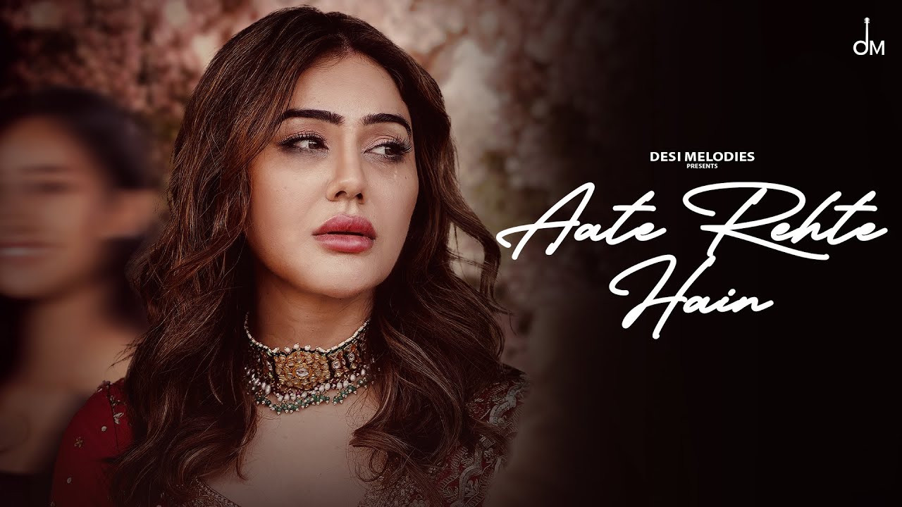 Aate Rehte Hain - Song Cover Image