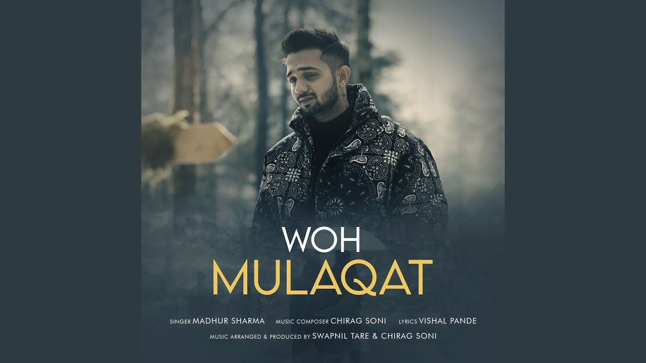 Woh Mulaqat - Song Cover Image