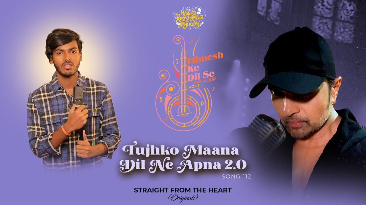 Tujhko Hi Maana Dil Ne Apna 2.0 - Song Cover Image