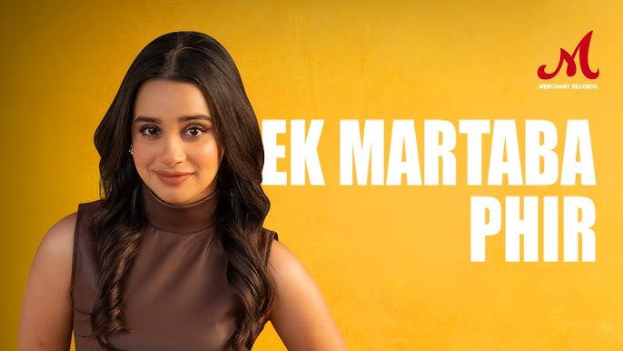 Ek Martaba Phir - Song Cover Image