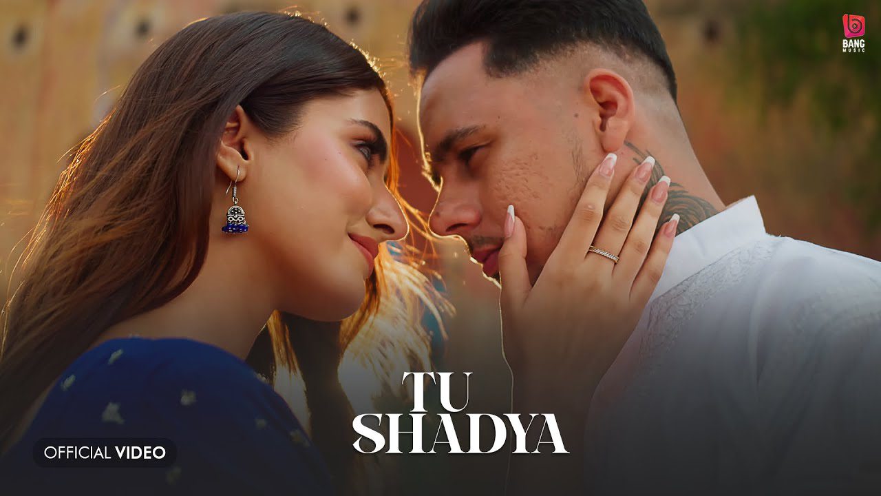 Tu Shadya - Song Cover Image