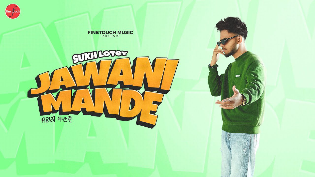 Jawani Mande - Song Cover Image