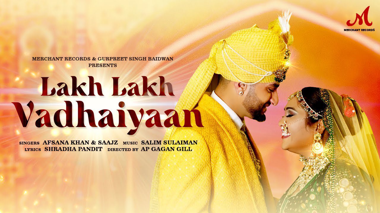 Lakh Lakh Vadhaiyaan - Song Cover Image