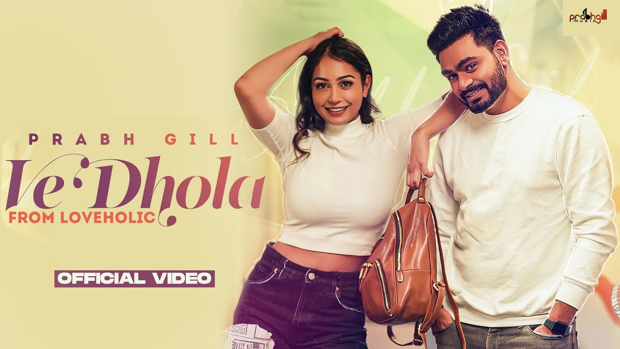 Ve Dhola - Song Cover Image