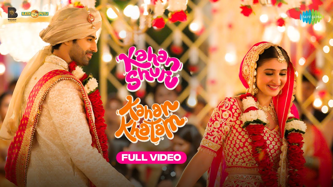 Kahan Shuru Kahan Khatam (Title Track) - Song Cover Image