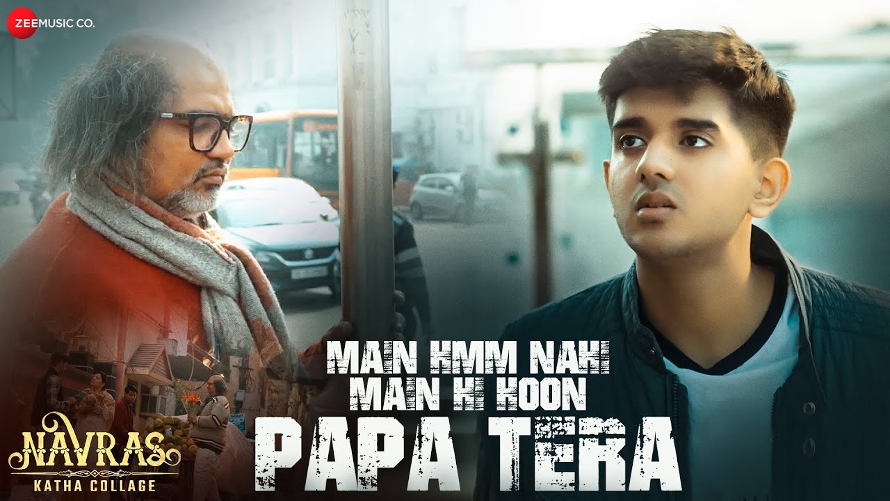 Main Hmm Nahi Main Hi Hoon Papa Tera - Song Cover Image