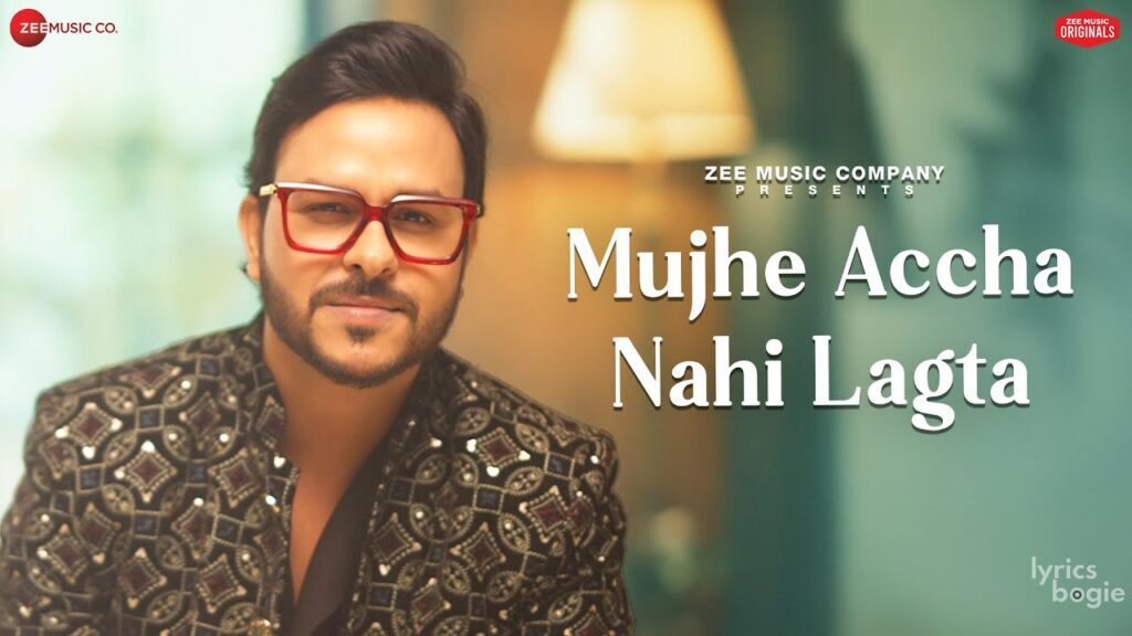 Mujhe Accha Nahi Lagta - Song Cover Image