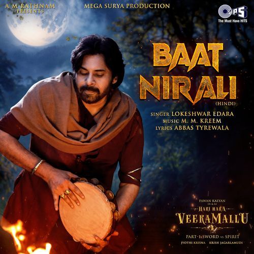 Baat Nirali From Hari Hara Veera Mallu [Hindi] - Abbas Tyrewala